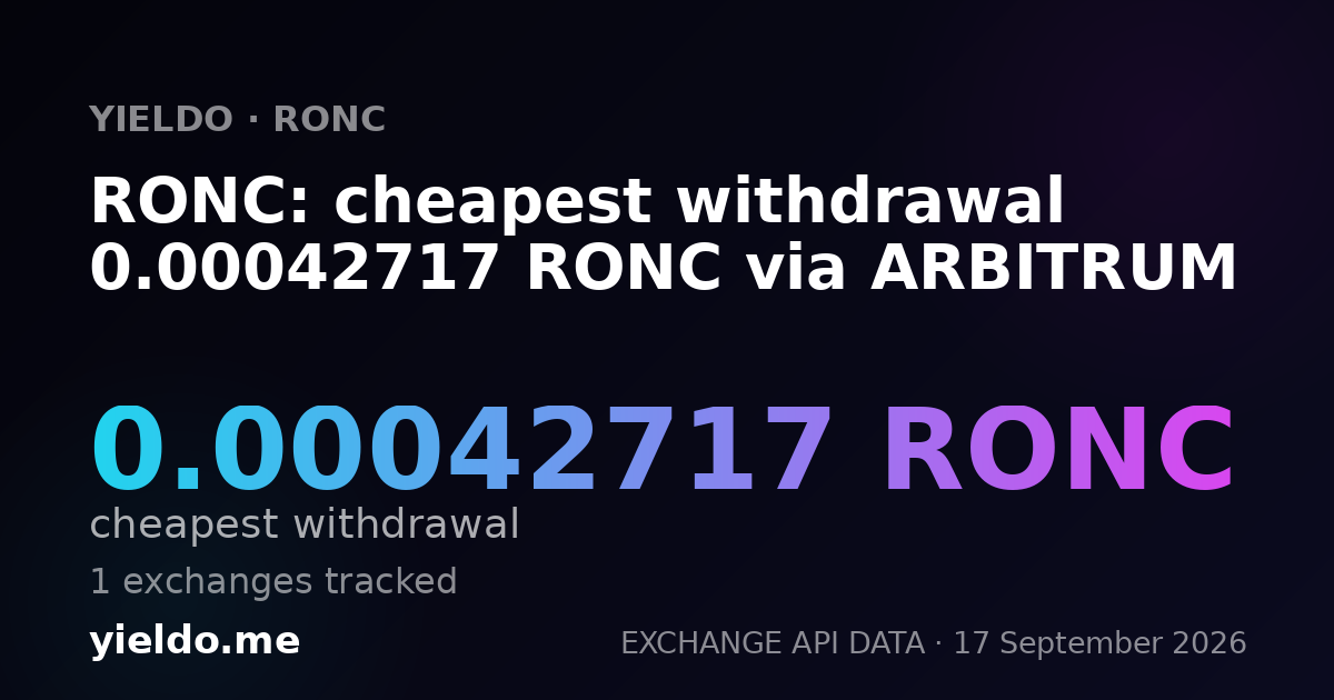 RONC: cheapest withdrawal 0.00042717 RONC via ARBITRUM