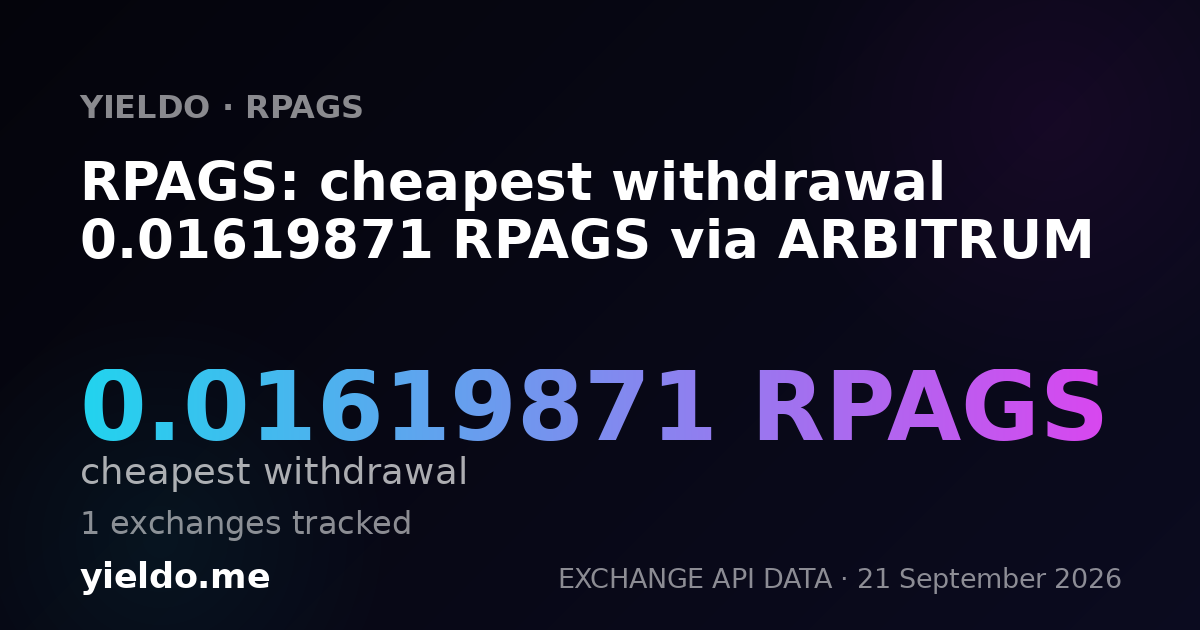 RPAGS: cheapest withdrawal 0.01619871 RPAGS via ARBITRUM