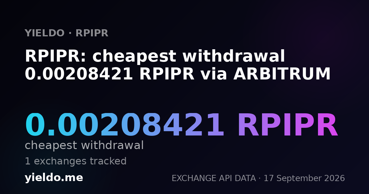 RPIPR: cheapest withdrawal 0.00210202 RPIPR via ARBITRUM
