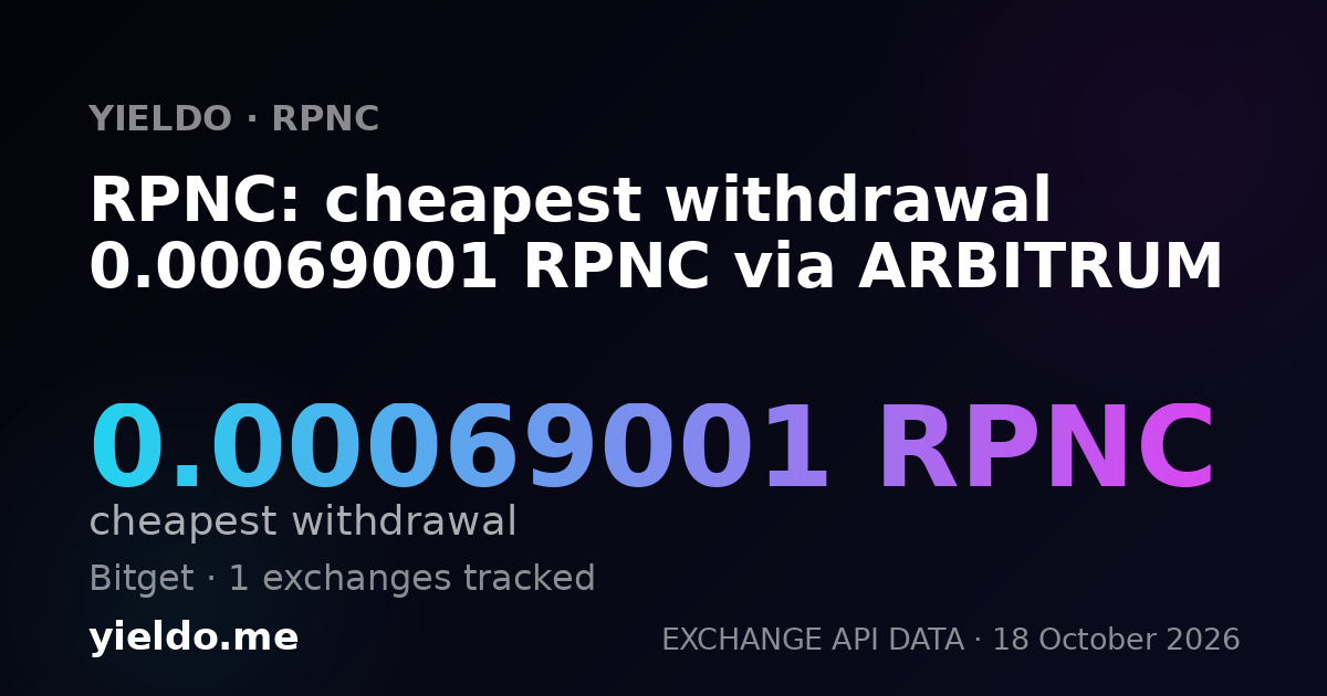 RPNC: cheapest withdrawal 0.00069001 RPNC via ARBITRUM