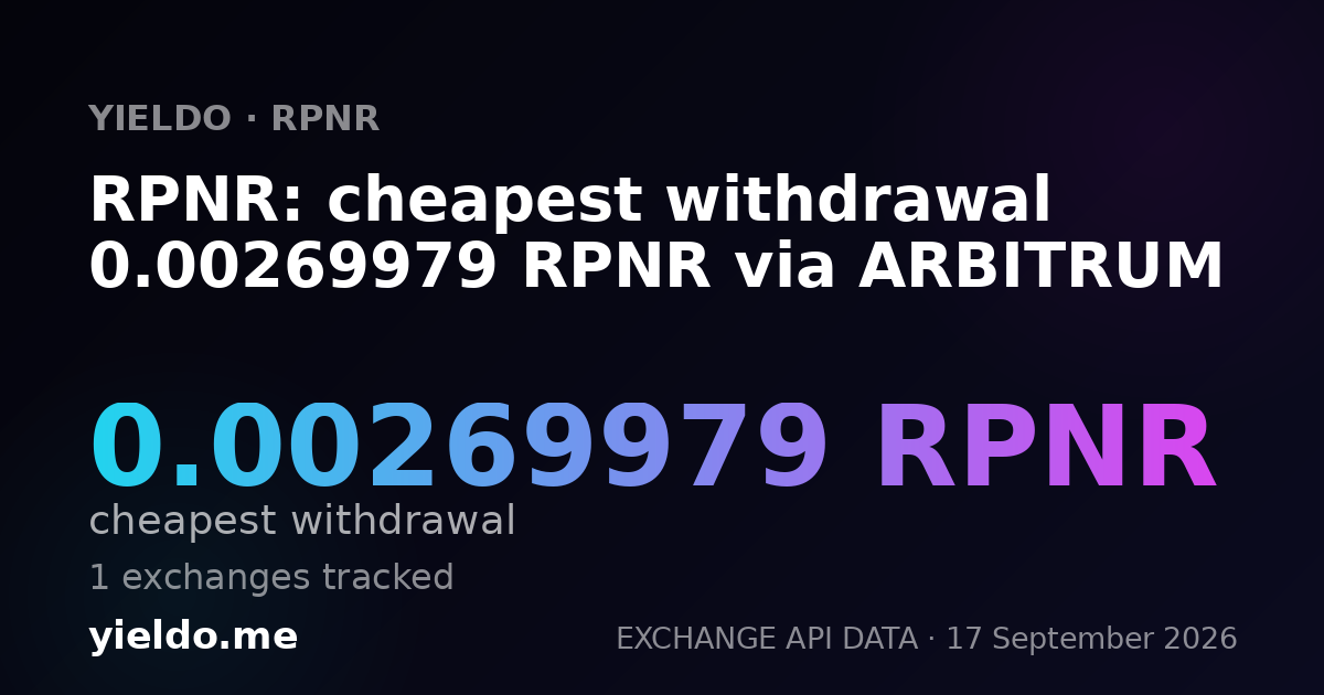 RPNR: cheapest withdrawal 0.00265675 RPNR via ARBITRUM