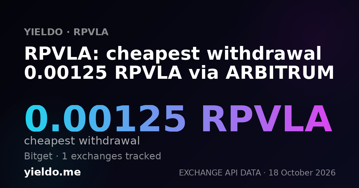 RPVLA: cheapest withdrawal 0.00125 RPVLA via ARBITRUM