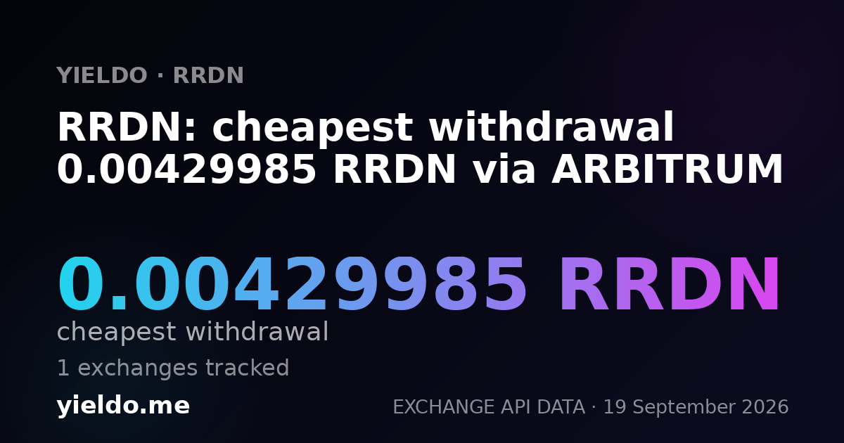 RRDN: cheapest withdrawal 0.00425412 RRDN via ARBITRUM