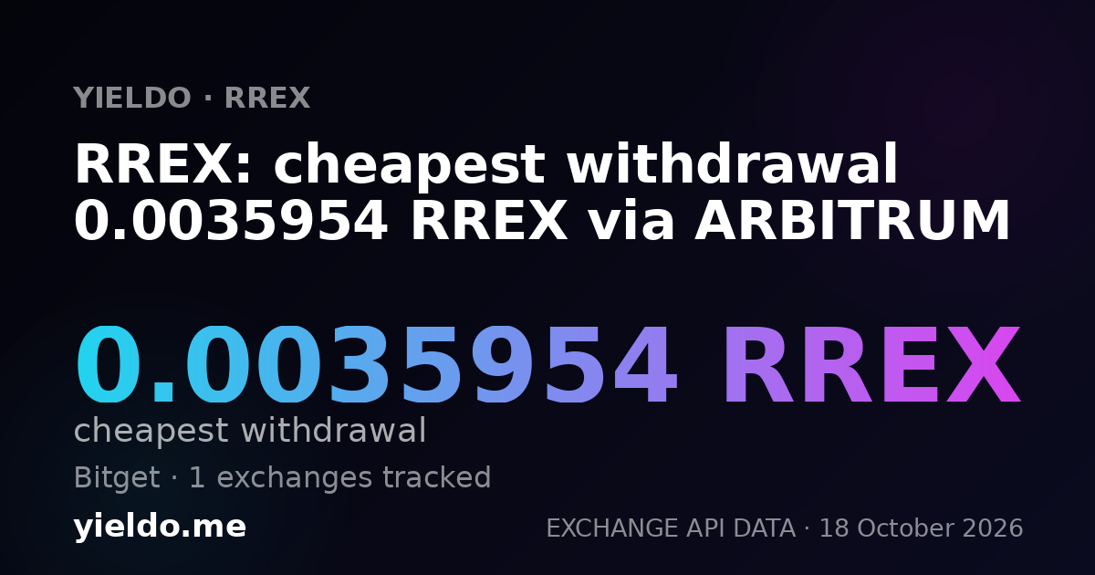 RREX: cheapest withdrawal 0.0035954 RREX via ARBITRUM