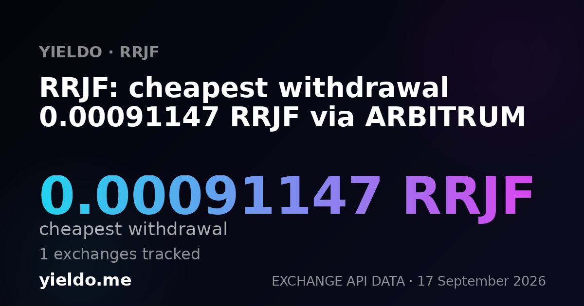 RRJF: cheapest withdrawal 0.00091147 RRJF via ARBITRUM