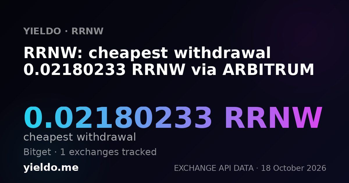 RRNW: cheapest withdrawal 0.02180233 RRNW via ARBITRUM