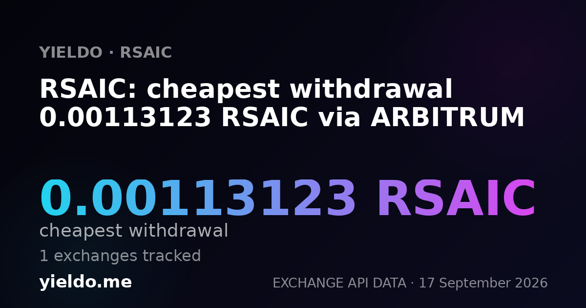 RSAIC: cheapest withdrawal 0.00113123 RSAIC via ARBITRUM