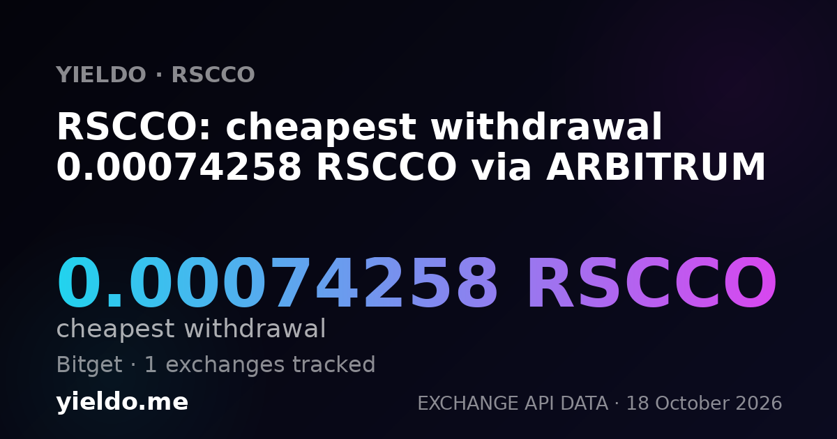 RSCCO: cheapest withdrawal 0.00074258 RSCCO via ARBITRUM