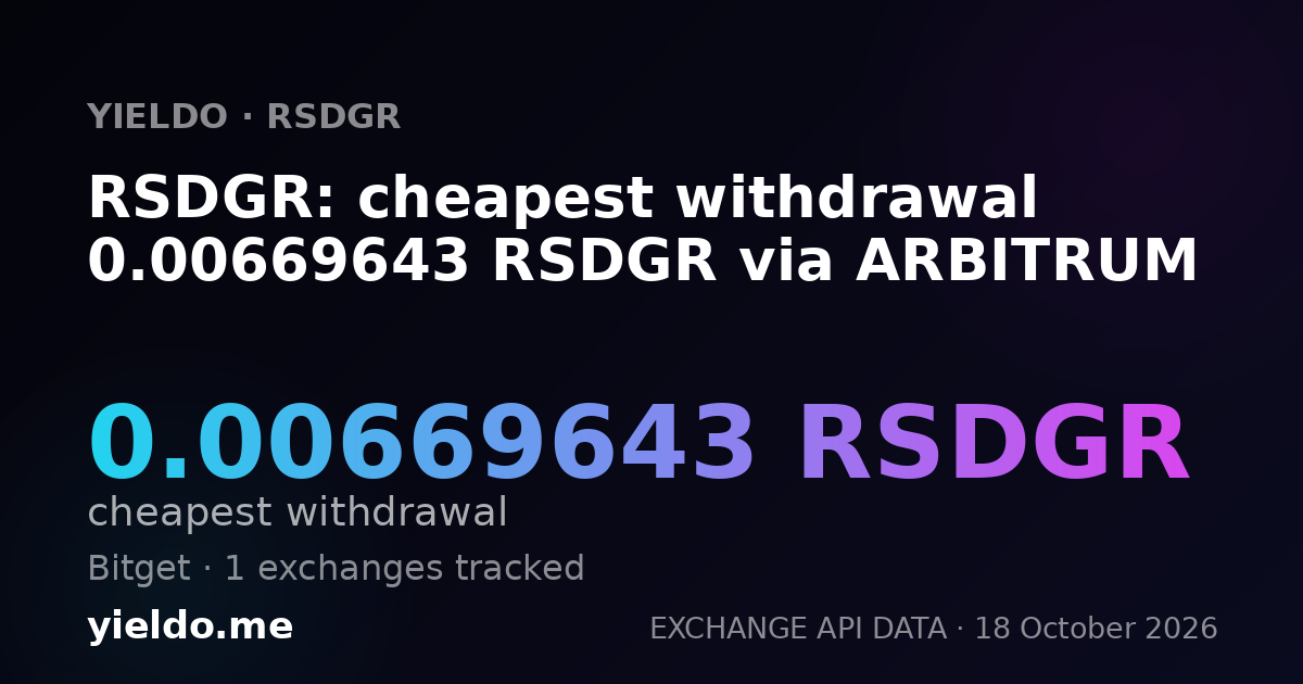 RSDGR: cheapest withdrawal 0.00669643 RSDGR via ARBITRUM