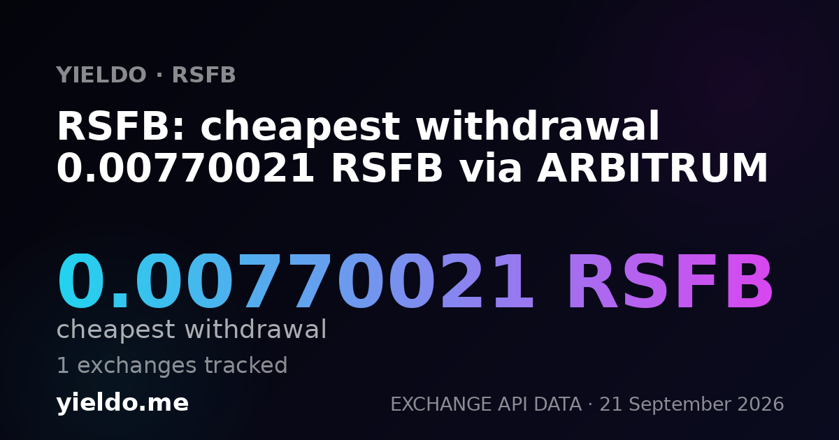 RSFB: cheapest withdrawal 0.0077 RSFB via ARBITRUM