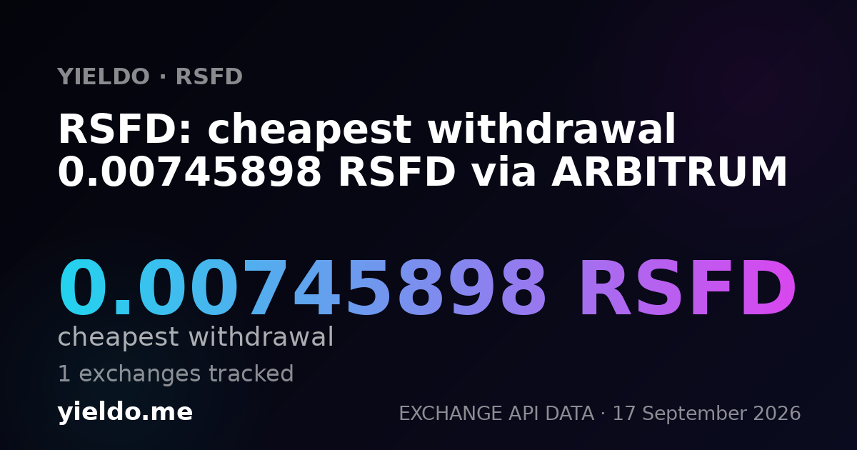 RSFD: cheapest withdrawal 0.00742336 RSFD via ARBITRUM