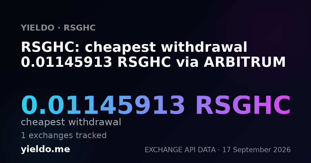 RSGHC: cheapest withdrawal 0.01126973 RSGHC via ARBITRUM