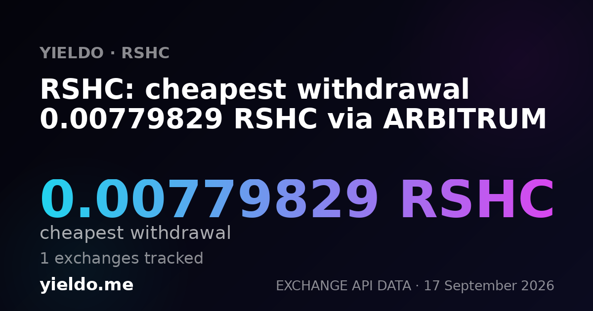 RSHC: cheapest withdrawal 0.00775996 RSHC via ARBITRUM