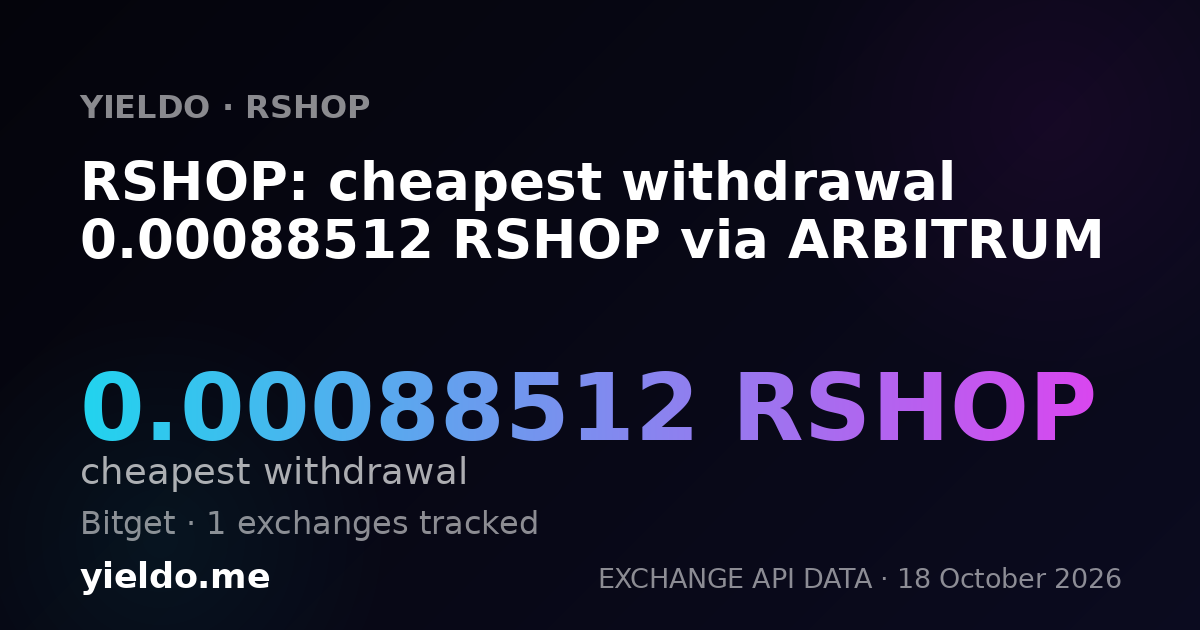 RSHOP: cheapest withdrawal 0.00088512 RSHOP via ARBITRUM