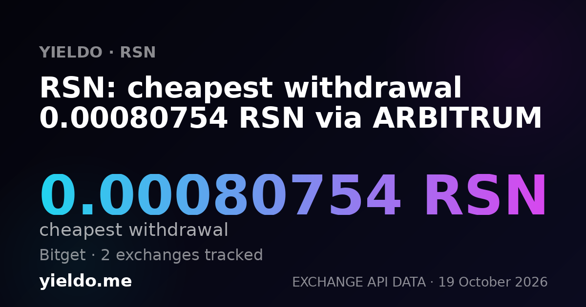RSN: cheapest withdrawal 0.00080754 RSN via ARBITRUM