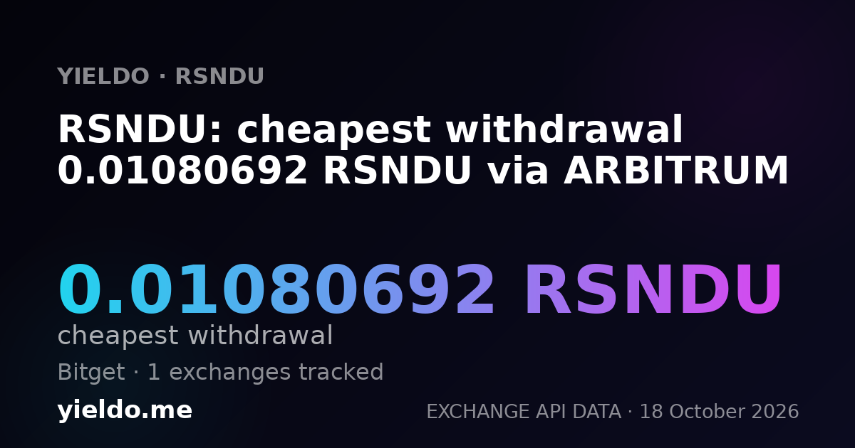 RSNDU: cheapest withdrawal 0.01080692 RSNDU via ARBITRUM