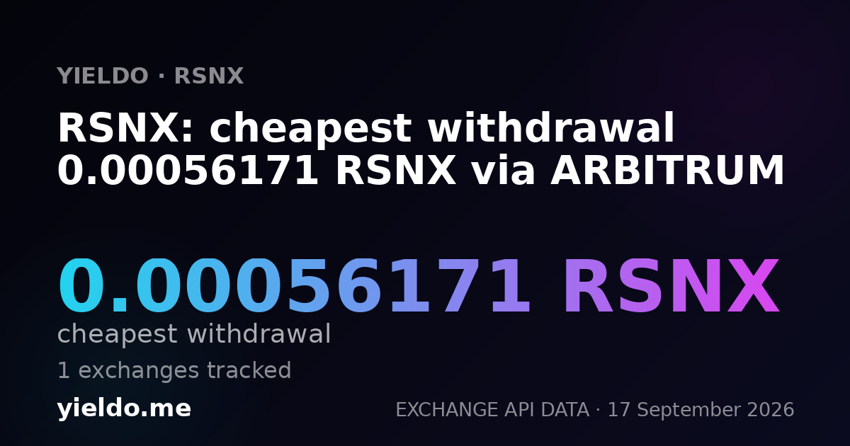 RSNX: cheapest withdrawal 0.00057252 RSNX via ARBITRUM
