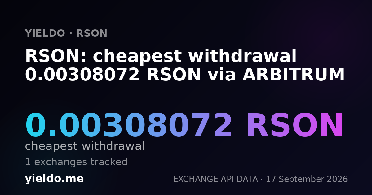 RSON: cheapest withdrawal 0.00310688 RSON via ARBITRUM