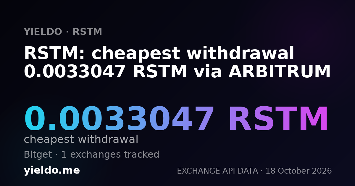 RSTM: cheapest withdrawal 0.0033047 RSTM via ARBITRUM