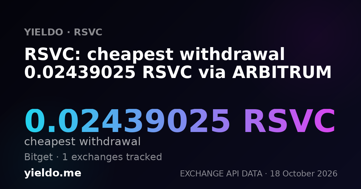 RSVC: cheapest withdrawal 0.02439025 RSVC via ARBITRUM