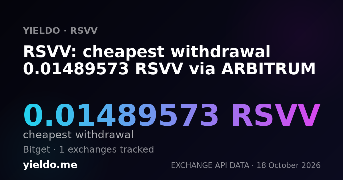 RSVV: cheapest withdrawal 0.01489573 RSVV via ARBITRUM