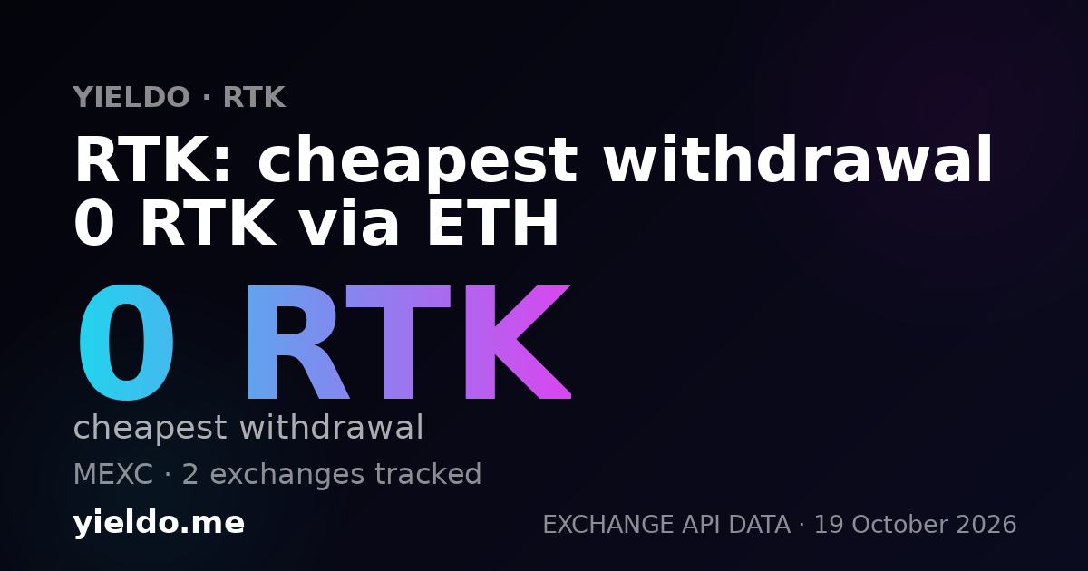 RTK: cheapest withdrawal 0 RTK via ETH