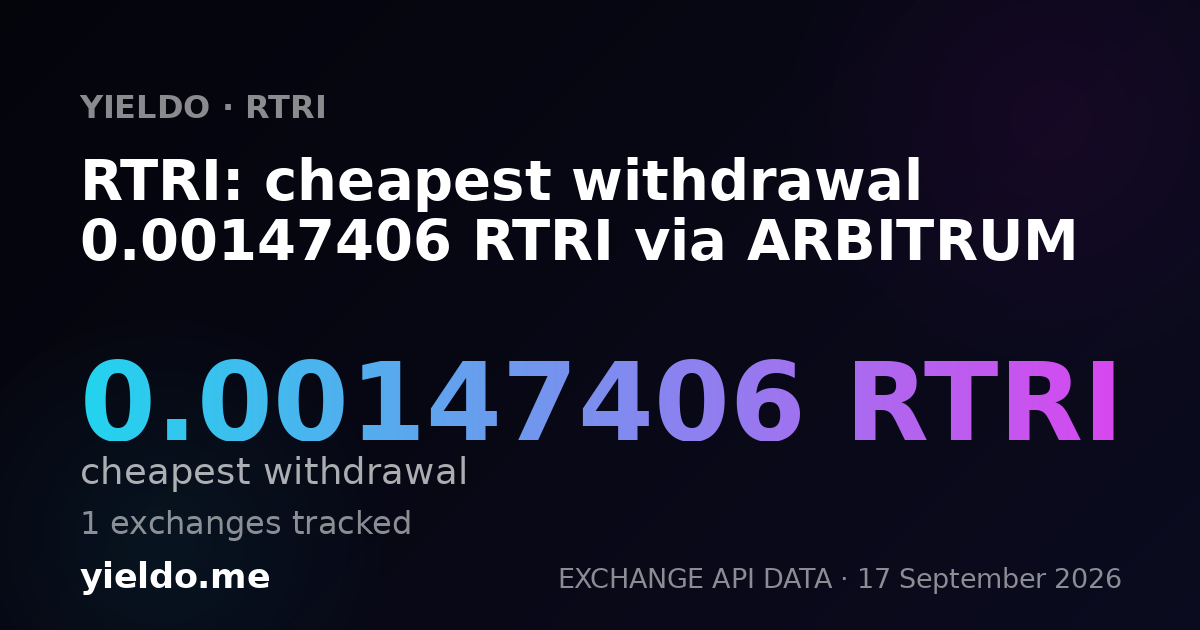 RTRI: cheapest withdrawal 0.00147406 RTRI via ARBITRUM