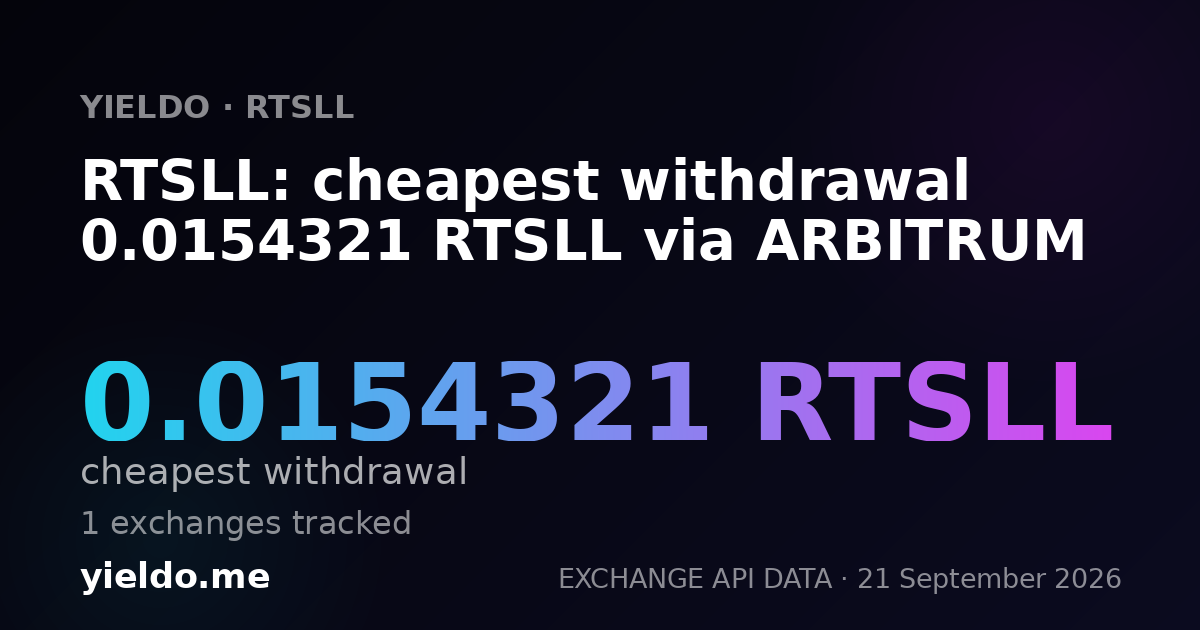 RTSLL: cheapest withdrawal 0.0154321 RTSLL via ARBITRUM