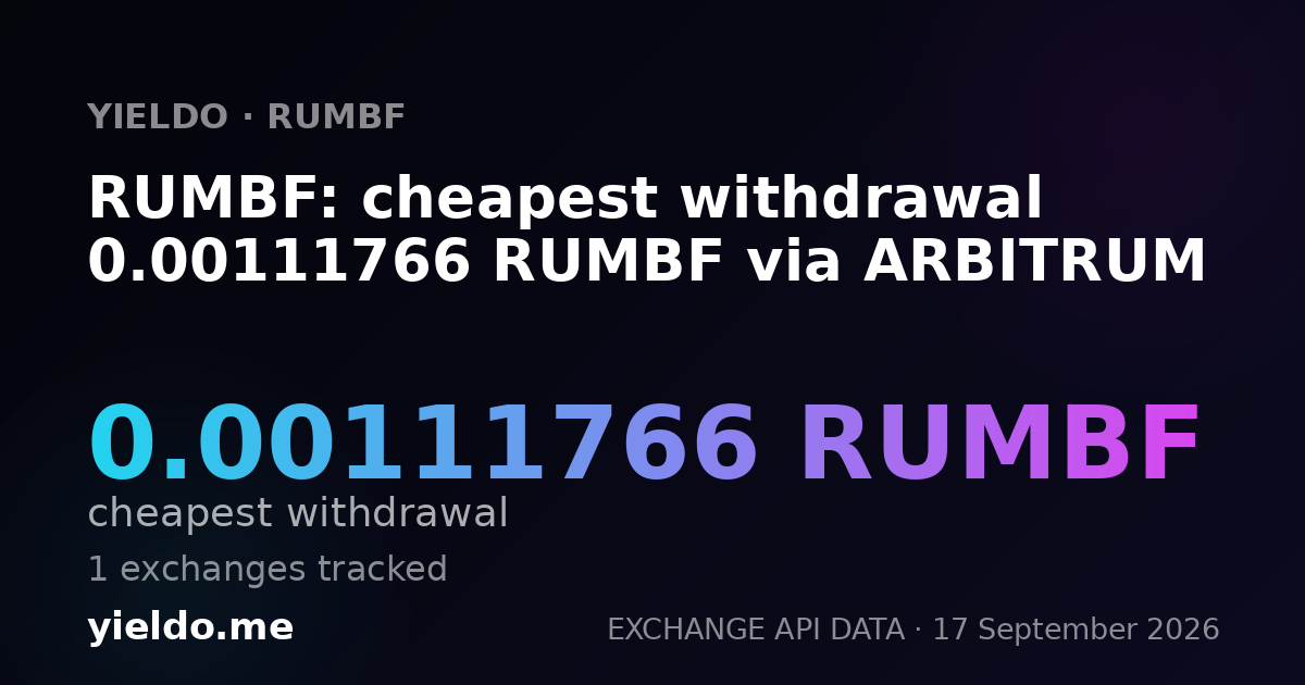 RUMBF: cheapest withdrawal 0.00111766 RUMBF via ARBITRUM