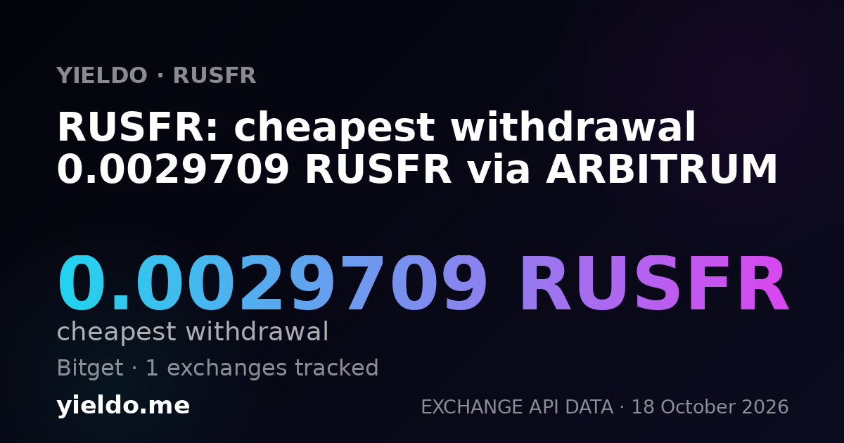 RUSFR: cheapest withdrawal 0.0029709 RUSFR via ARBITRUM