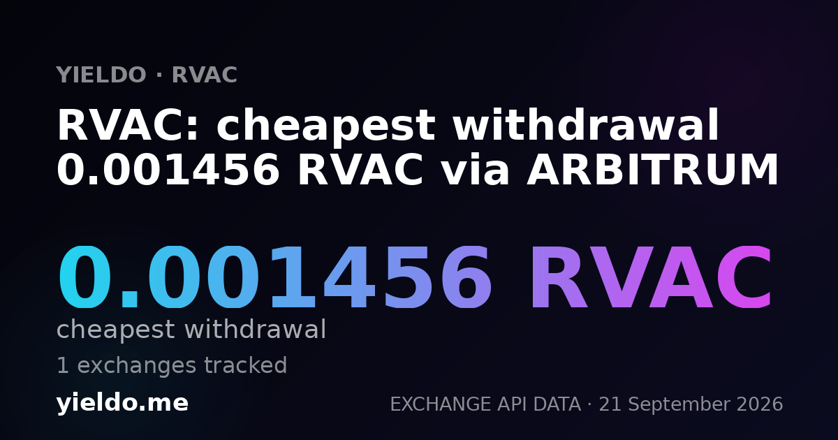 RVAC: cheapest withdrawal 0.001456 RVAC via ARBITRUM