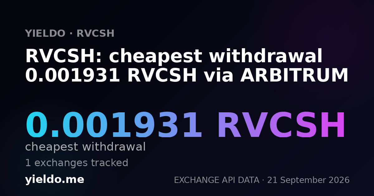 RVCSH: cheapest withdrawal 0.001931 RVCSH via ARBITRUM