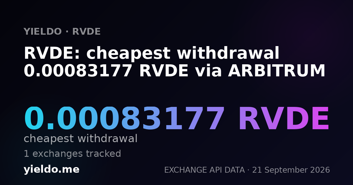 RVDE: cheapest withdrawal 0.00083177 RVDE via ARBITRUM