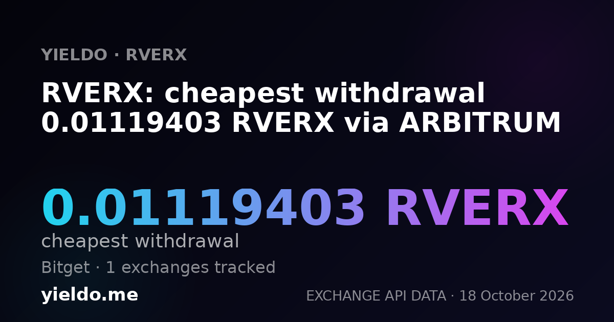 RVERX: cheapest withdrawal 0.01119403 RVERX via ARBITRUM