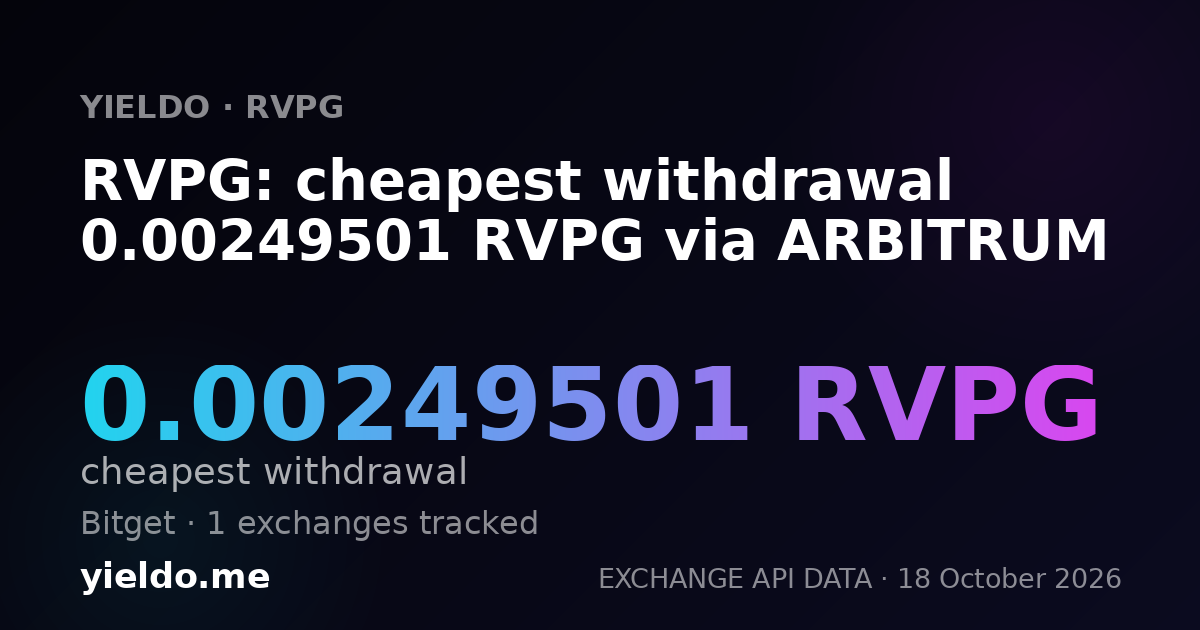 RVPG: cheapest withdrawal 0.00249501 RVPG via ARBITRUM