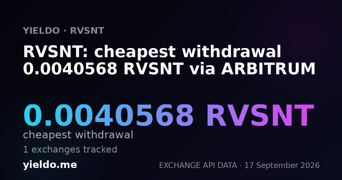 RVSNT: cheapest withdrawal 0.00397984 RVSNT via ARBITRUM