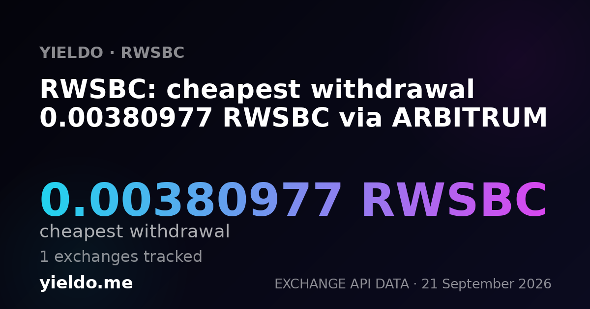 RWSBC: cheapest withdrawal 0.00380977 RWSBC via ARBITRUM