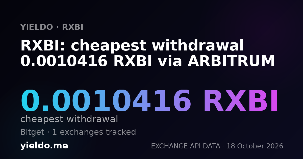 RXBI: cheapest withdrawal 0.0010416 RXBI via ARBITRUM