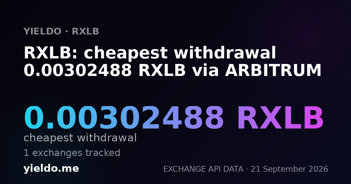 RXLB: cheapest withdrawal 0.00300722 RXLB via ARBITRUM