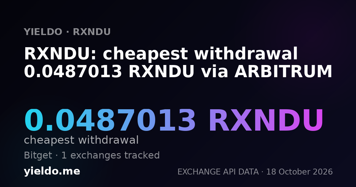 RXNDU: cheapest withdrawal 0.0487013 RXNDU via ARBITRUM