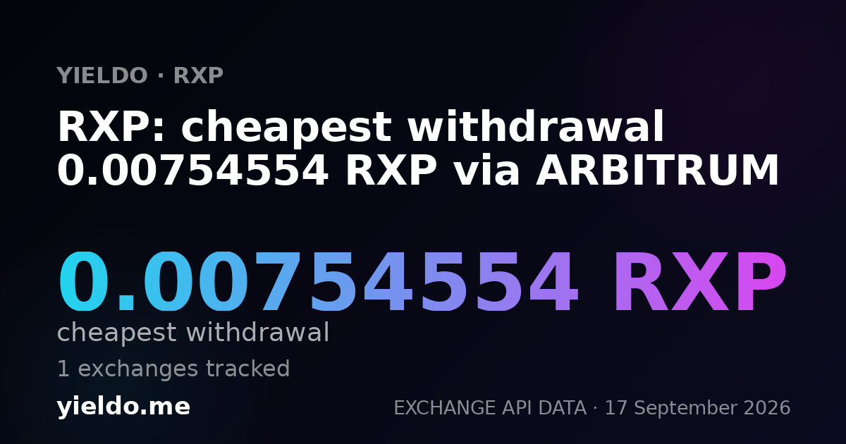 RXP: cheapest withdrawal 0.00757959 RXP via ARBITRUM