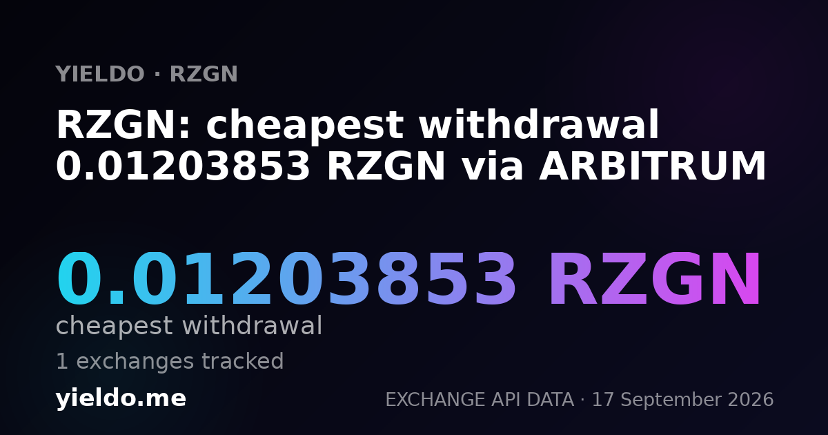 RZGN: cheapest withdrawal 0.01203853 RZGN via ARBITRUM