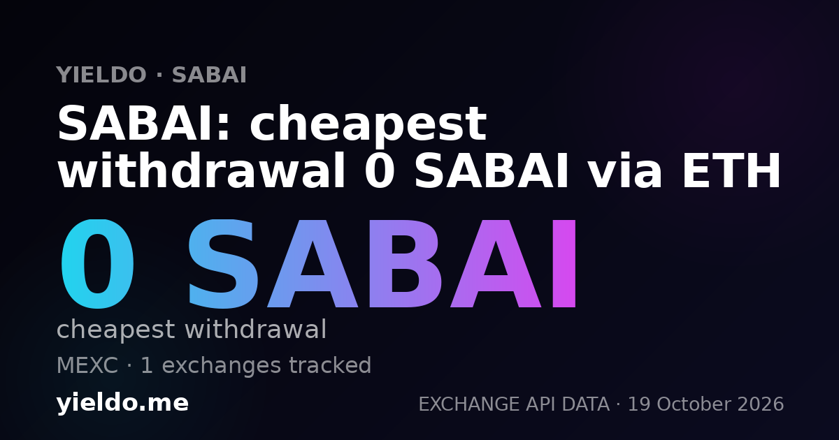 SABAI: cheapest withdrawal 0 SABAI via ETH