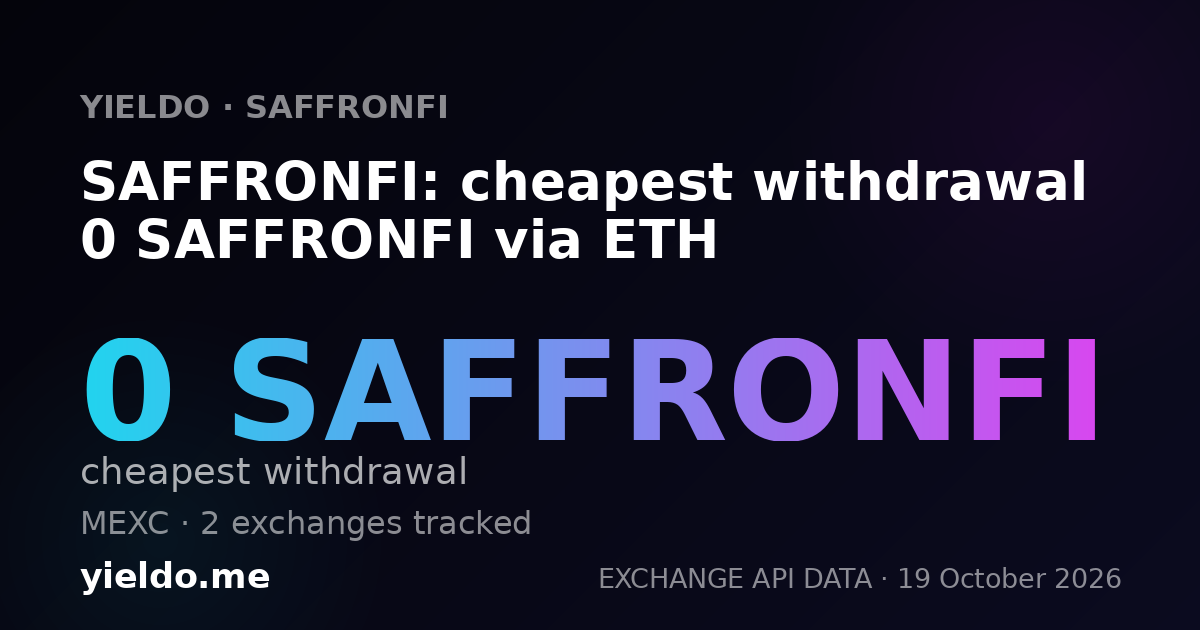 SAFFRONFI: cheapest withdrawal 0 SAFFRONFI via ETH