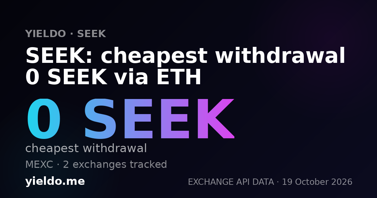 SEEK: cheapest withdrawal 0 SEEK via ETH