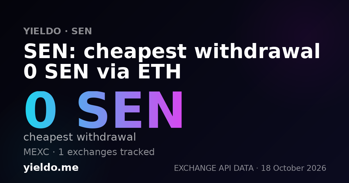 SEN: cheapest withdrawal 0 SEN via ETH