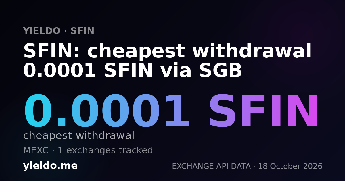 SFIN: cheapest withdrawal 0.0001 SFIN via SGB