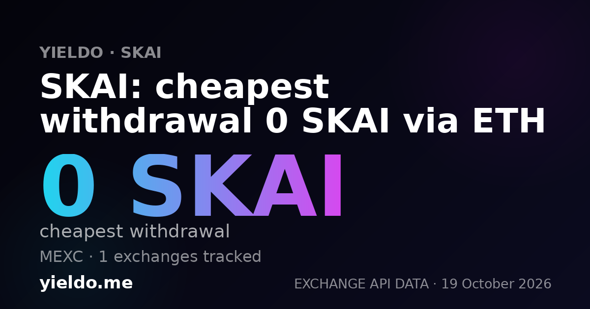 SKAI: cheapest withdrawal 0 SKAI via ETH