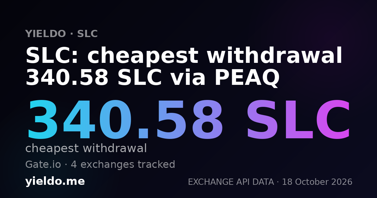 SLC: cheapest withdrawal 340.58 SLC via PEAQ