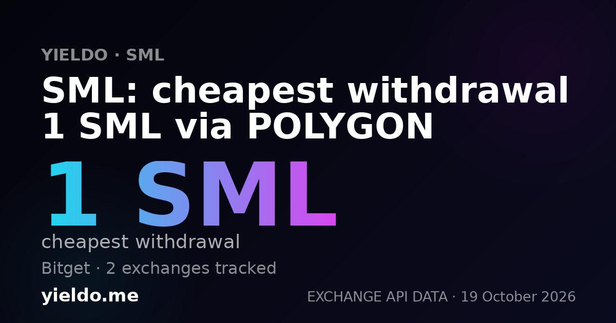 SML: cheapest withdrawal 1 SML via POLYGON